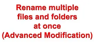 How to rename multiple files and folders in windows| *New Tips 2020*