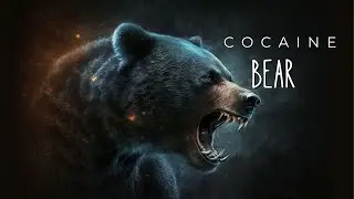 Cocaine Bear (2023) Full Movie Explained