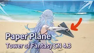 Paper Plane Flying Tower of Fantasy CN 4.3