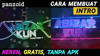 CARA MEMBUAT INTRO 2D/3D DI PANZOID (KEREN, GRATIS, DAN TANPA APLIKASI)