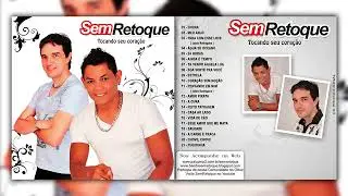Sem Retoque - Tocando seu Coração Vol 01 2011 - #OlhaoSemRetoque