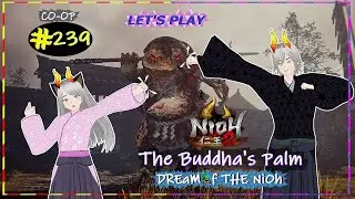 Nioh 2 Gameplay - The Buddha's Palm