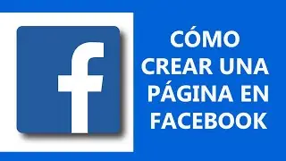 Cómo crear una página en Facebook facil y rapido 2021
