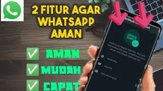 2 TIPS MUDAH AGAR WHATSAPP KITA TIDAK BISA DI GUNAKAN ORANG LAIN🔥❌💯