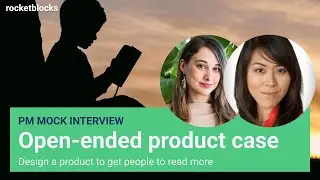 Open-ended PM mock interview: get people to read more (product sense w/ ex Instagram and ex-Uber pm)