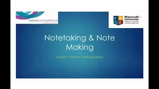 Student Central Webinar  Note Taking and Note Making