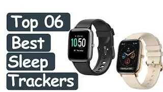 Best Sleep Trackers 2021 || Top 6 Best Sleep Trackers Reviews 2021