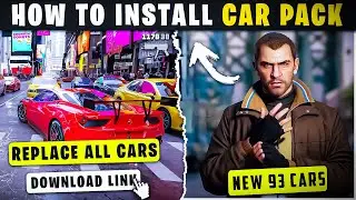 🔥How To Install Car Pack In GTA IV - 2024 ✅( Replace All Cars In GTA 4! )