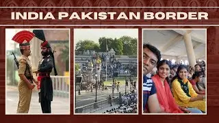 Everything about Attari–Wagah border ceremony