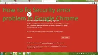 How to fix Security error problem in Google Chrome