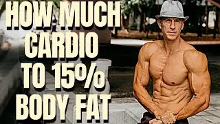 How Much Cardio Until 15% Body Fat | PLAN