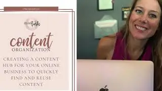 Content Organization-Creating a Content Library to easily repurpose your content