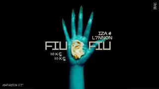 IZA, L7NNON - Fiu Fiu (Visualizer)