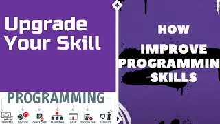 How to improve your programming skills 
