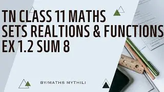 TN 11th Maths Sets, Relations & Functions Ex 1.2 Sum  8