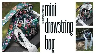 Introducing the my latest ❤️ LOVE ❤️: the Sewspire Mini Drawstring Tote Bag (she’s got SASS!)