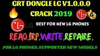 GRT Dongle LG V1.0.0 Crack 2019 GSM_X_Team| LG Flash Tool Tested 100% Working|LG Unlock Tool