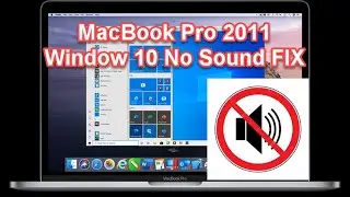Fix MacBook Pro 2011 Windows 10 64 Bit No Sound