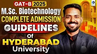 MSc Biotechnology Admission 2025: GAT-B Hyderabad University Guidelines!