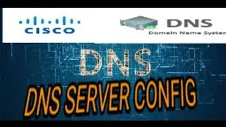 HOW Config |DNS SERVER | Cisco Packet Tracer 7.3