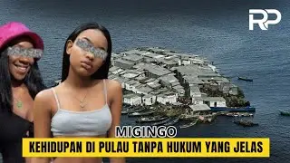 MIGINGO : Kehidupan Tanpa Hukum Yang Jelas Di Pulau Super Kecil ⁉️