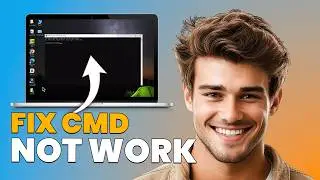 How to Fix CMD Not Working in Windows (Step-by-Step Guide)