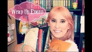 Wrap Up Enero 2018 I Imaginando con los libros