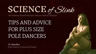 Tips and Advice for Plus Size Pole Dancers