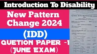 D.Ed SE. (IDD) Papper -1।Introduction To Disability Questions Papper 2024।।Idd 1St Year Question