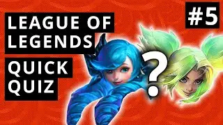 Quick League of Legends Quiz #5