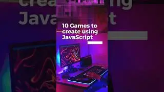 10 Games to Create using Javascript