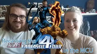 Recasting the Fantastic 4 in the MCU!