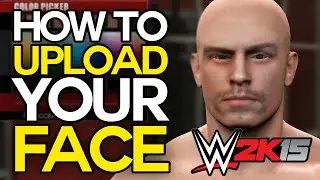 WWE 2K15 - How To Create Yourself! (Import Your Face in WWE 2K15 Tutorial)