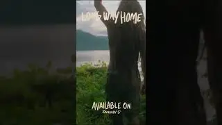 Long Way Home - New Video on Jan. 5th ☀️