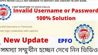 How to Epf invalid username or password created. 100% Solution step by step.