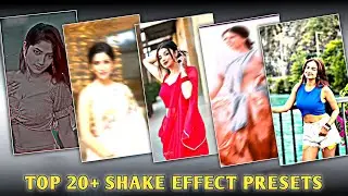 Top 20+ Shake Effect Preset | Trending Shake Effect Preset | Alight Motion Shake Effect Pack