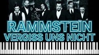 Rammstein - Vergiss Uns Nicht (Piano Tutorial)