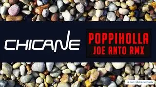 Chicane - Poppiholla [Joe Anto Remix]