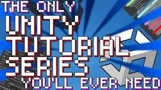 This is the Unity tutorial series I wish I had when I started game development - EPISODE 0