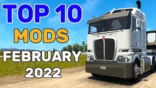 ATS | TOP 10 MODS - FEBRUARY  2022 | American Truck Simulator Mods