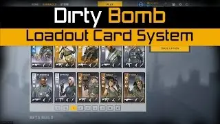 Dirty Bomb - Loadout Card System + Crafting