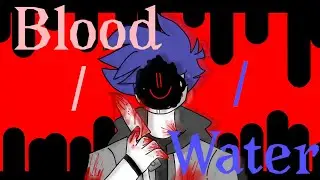 Blood//Water (Roblox Animation Meme)