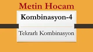 Kombinasyon-4 | Tekrarlı Kombinasyon - Ayraç Yöntemi | TYT-:AYT Matematik
