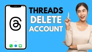How to Delete Threads Account Without Deleting Instragram
