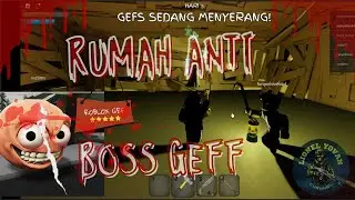 ROBLOX GEF ROBLOX INDONESIA TIPS Rumah Kayu ANTI BOSS GEF #robloxindonesia #roblox
