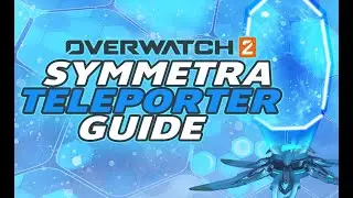 Symmetra Teleporter Guide