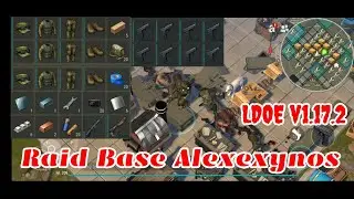 LDOE Raid Base Alexexynos | Last Day on Earth