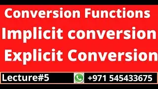 3.3 Conversion Functions | Implicit  | Explicit Conversion