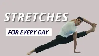Every day ￼stretches routing with complete hip opening