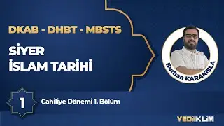 2026 DKAB - DHBT - MBSTS 1 - Cahiliye Dönemi 1. Bölüm - Burhan KARAKIŞLA